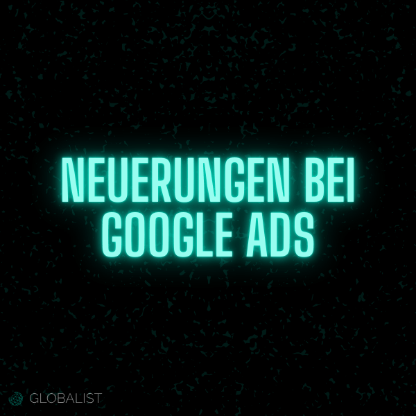 Google Ads Neuerungen